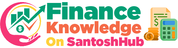Finance Knowledge on SantoshHub